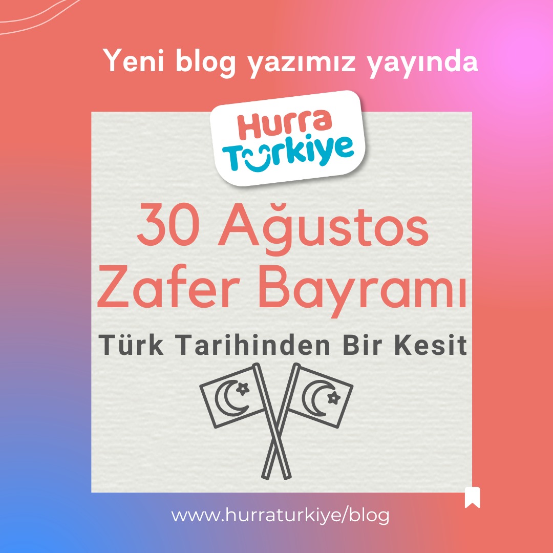 TÜRK TARİHİNDEN BİR KESİT: 30 AĞUSTOS ZAFER BAYRAMI