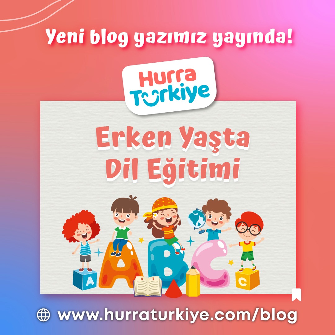 Erken Yaşta Dil Eğitimi